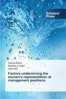 Factors Undermining the Women's Representation at Management Positions 3639713125 Book Cover