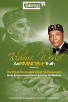 An Invincible Truth Volume II: The Most Honorable Elijah Muhammad's New Amsterdam News Articles Collection 0996515658 Book Cover