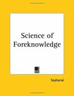 Science of Foreknowledge 1564597172 Book Cover