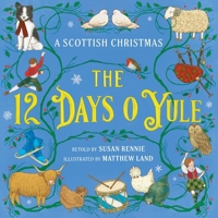 The 12 Days o Yule: A Scottish Christmas 1780279728 Book Cover