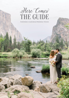 Here Comes the Guide: Northern California Wedding Venues 0998831212 Book Cover