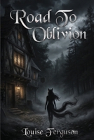 Road to Oblivion 180725089X Book Cover