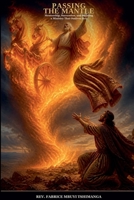 Passing The Mantle B0HM9NBVS7 Book Cover
