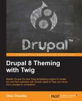 Drupal 8 Theming with Twig 1782168737 Book Cover