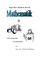 Logisches Denken durch Mathematik, II: unterhaltsam, verständlich 3831140227 Book Cover