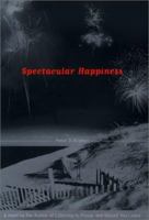 Spectacular Happiness: A Novel 0743223241 Book Cover