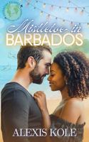 Mistletoe in Barbados: A Sister Stay Escape Novella 1960485245 Book Cover
