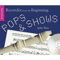 Pops and Shows: Recorder from the Beginning 1846097525 Book Cover