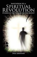 Invitation to a Spiritual Revolution: Studies in the Sermon on the Mount 0979889391 Book Cover