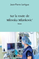 Sur la route de Milovska Milankovic' (French Edition) 2414536128 Book Cover