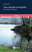 Une retraite tranquille (French Edition) 2748395794 Book Cover