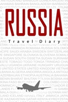 Russia Travel Diary: Travel and vacation diary for Russia. A logbook with important pre-made pages and many free sites for your travel memories. For a present, notebook or as a parting gift 1698984782 Book Cover