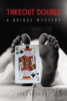 Takeout Double: A Bridge Mystery 1894154894 Book Cover