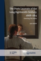 Poets Laureate in the Long Eighteenth Century, 1668-1813 1914477308 Book Cover