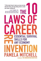 The 10 Laws of Career Reinvention: Essential Survival Skills for Any Economy 0735204535 Book Cover