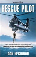 Rescue Pilot : Life-Saving At-Sea Navy Helicopter Missions 0071391193 Book Cover