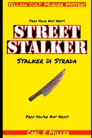 Street Stalker: Stalker Di Strada B08PRN6J2K Book Cover