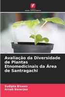 Avaliação da Diversidade de Plantas Etnomedicinais da Área de Santragachi (Portuguese Edition) 6209890210 Book Cover