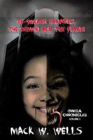 Omega Chronicles Volume 2: Be-Yonder Vampires, the Demon and the Flame! 1466974699 Book Cover