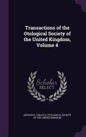 Transactions of the Otological Society of the United Kingdom, Volume 4 1341099164 Book Cover