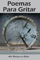 Poemas Para Gritar 1546724141 Book Cover