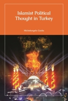 Islamist Political Thought In Turkey (Contemporary Turkey) 0755656482 Book Cover