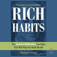 Rich Habits: The Routines Millionaires Use Daily That Will Help You Build Wealth (2nd Edition) B0DSKBW4WG Book Cover