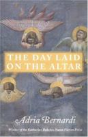 The Day Laid on the Altar 1584650443 Book Cover