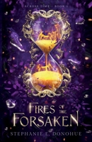 Fires of the Forsaken (Across Time) 1949222713 Book Cover