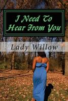 I Need to Hear from You: A Letter of Healing from Me to You 1496158989 Book Cover