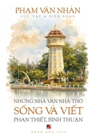 Nh?ng Nhà Van Nhà Tho S?ng Và Vi?t Phan Thi?t, Bình Thu?n (softcover - black-and-white) (Vietnamese Edition) B0GJWDBXJH Book Cover