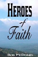 Heroes of Faith 1943245215 Book Cover