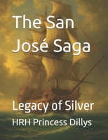The San José Saga: Book 7 — Legacy of Silver B0FFHM6MZD Book Cover