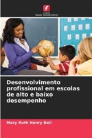 Desenvolvimento profissional em escolas de alto e baixo desempenho (Portuguese Edition) 6209892175 Book Cover