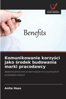 Komunikowanie korzysci jako srodek budowania marki pracodawcy (Polish Edition) 6209612881 Book Cover