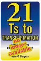 21 Ts to Transformation: How do I move from here to there? 0991103408 Book Cover