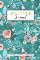 365 Day Gratitude Journal: Watercolor Floral Cover A Simple Daily Weekly Thanksgiving & Reflection 52 Week of Mindful Thankfulness with Gratitude Gratefulness Daily Practices to Write In for Women Tod 1710187662 Book Cover