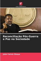 Reconciliação Pós-Guerra e Paz na Sociedade 6205262142 Book Cover
