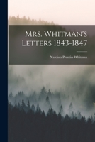 Mrs. Whitman's Letters 1843-1847 1017683107 Book Cover