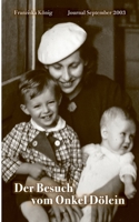 Der Besuch von Onkel Dölein: Journal September 2003 3756240851 Book Cover