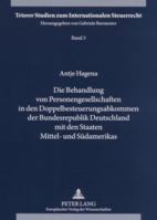 Die Behandlung Von Personengesellschaften in Den Doppelbesteuerungsabkommen Der Bundesrepublik Deutschland Mit Den Staaten Mittel- Und Suedamerikas 3631558759 Book Cover