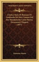 L'Antico Stato Di Romano Di Lombardia: Ed Altri Comuni Del Suo Mandamento. Cenni Storici, Documenti E Regesti 1141978636 Book Cover