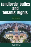 Landlords' Duties and Tenants' Rights: in Texas 1701990954 Book Cover