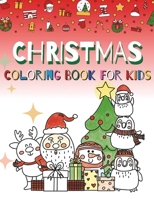 Christmas Coloring Book for Kids: Ages 4-8, 30 Adorable Illustrations B0CHL16D8V Book Cover