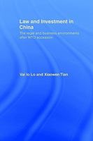 Law and Investment in China: The Legal and Business Environment After China's Wto Accession 0415406153 Book Cover