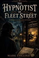 The Hypnotist of Fleet Street B0H7GKC66C Book Cover