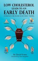Low Cholesterol Leads to an Early Death: Evidence from 101 Scientific Papers 1781487812 Book Cover