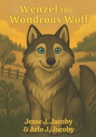 Wenzel the Wondrous Wolf 1968660046 Book Cover
