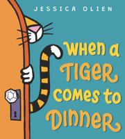 When a Tiger Comes to Dinner 0062568299 Book Cover
