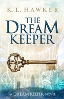 The Dream Keeper 0991725778 Book Cover